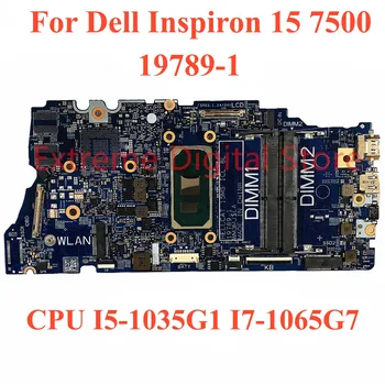 За Dell Inspiron 15 7500 дънна Платка на лаптоп 19789-1 с процесор I5-1035G1 I7-1065G7 100% Тествана, работи изцяло